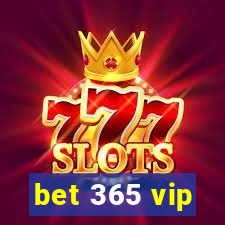 bet 365 vip